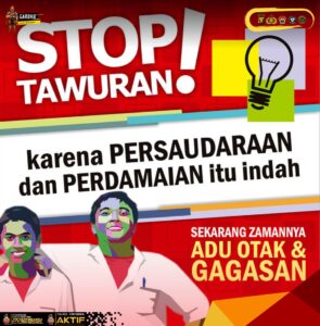 Utamakan Persaudaraan, Stop Tawuran Pemuda Pelajar
