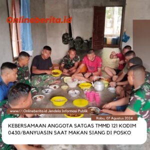 Potret Sederhana Kebersamaan Anggota Satgas TMMD Ke-121 Kodim 0430/BA Saat Makan Siang