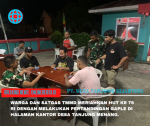 Warga Tanjung Menang Bersama Satgas TMMD dan Karang Taruna Desa Meriahkan HUT ke 79 RI Dengan Bertanding Gaple