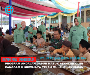 Program Unggulan Kodam II/SWJ Dapur Masuk Sekolah Tingkatkan Gizi Anak