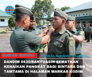 Dandim 0430/BA Jadi Irup Upacara Korp Raport Kenaikan Pangkat Bintara dan Tamtama