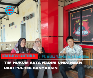 Tim Hukum Asta Penuhi Panggilan Polres Banyuasin