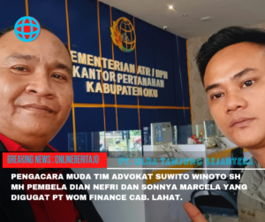 Gugatan Wom Finance Cabang Lahat Ditolak Majelis Pengadilan Pn Lahat, ada apa……..!