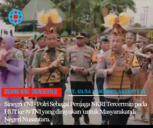 Sinergi TNI-Polri Menjaga Laut dan Bumi Nusantara
