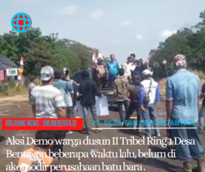 Masyarakat Ring 1 Desa Bentayan Masih Menuntut Janji Perusahaan Batu Bara