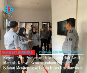 Kunker Kadiv Yankumham Sumsel ke Lapas Kelas IIA Banyuasin Tinjau Pelayanan Publik Berbasis HAM